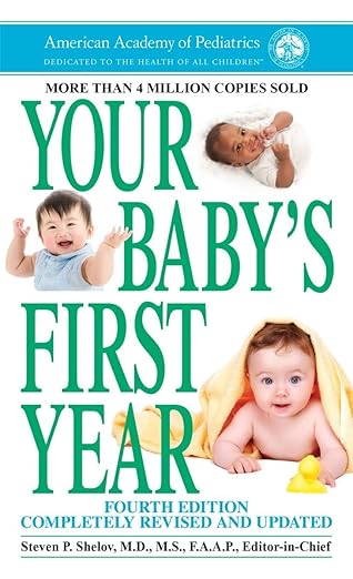 Your Baby's First Year book by Steven P. Shelov