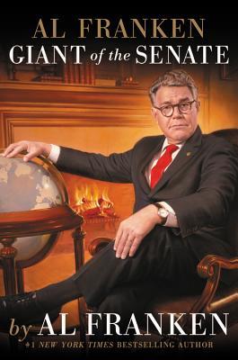 Al Franken, Giant of the Senate book by Al Franken