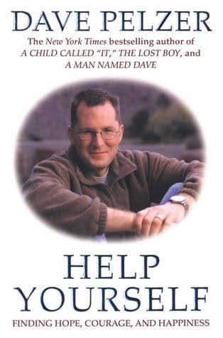 Help Yourself: Finding Hope, Courage, And Happiness book by David J. Pelzer