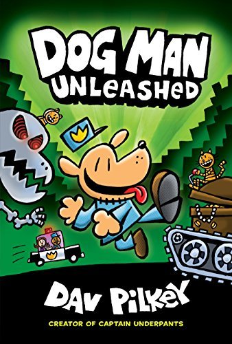 Dog Man #2: Dog Man Unleashed: A Graphic Novel: From the Creator of Captain Underpants book by Dav Pilkey