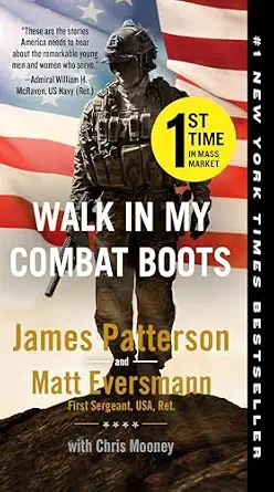 Walk in My Combat Boots Book By James Patterson