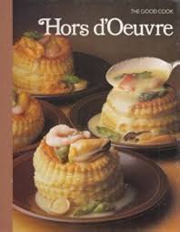 Hors D'Oeuvres (Good Cook Techniques and Recipes)