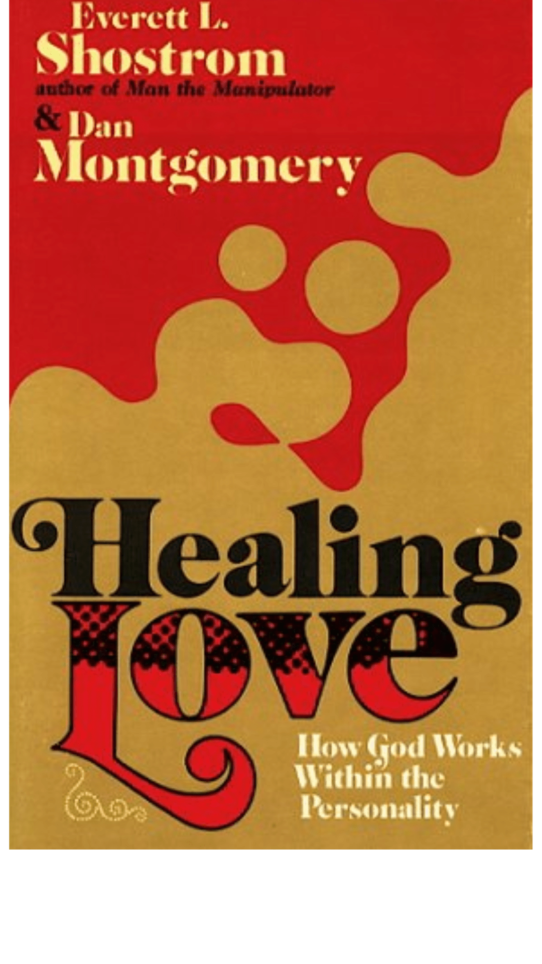Healing Love: How God Works Within the Personality