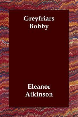 Greyfriars Bobby book by Eleanor Atkinson