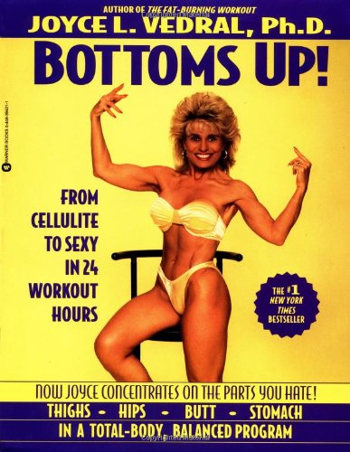 Bottoms Up! by Joyce L. Vedral