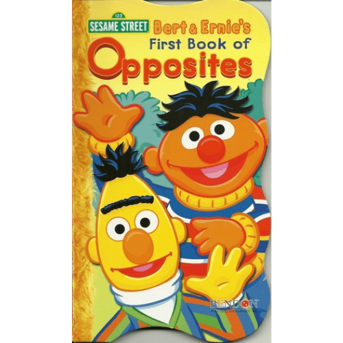 Bert & Ernie's First Book of Opposites (Sesame Street 