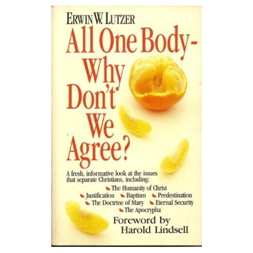 All One Body: Why Don't We Agree?
