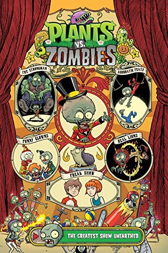 Plants vs. Zombies Volume 9: The Greatest Show Unearthed book by Paul Tobin