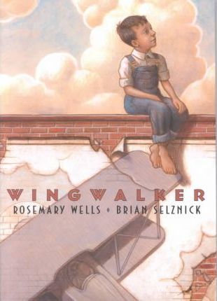 Wingwalker by Rosemary Wells