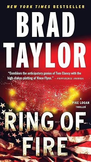 Ring of Fire book by Brad Taylor (A Pike Logan Thriller)