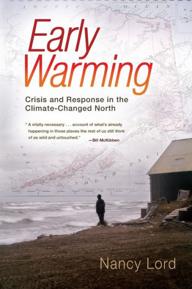 Early Warming: Crisis and Response in the Climate-Changed North