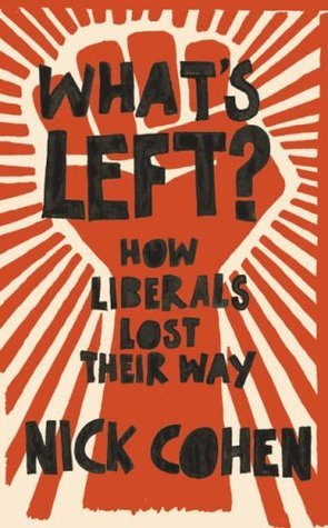 What's Left? book by Nick Cohen