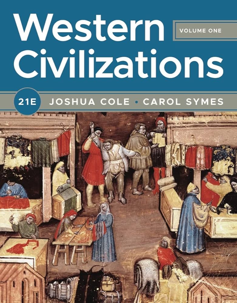 Western Civilizations Volume 1 by Joshua Cole