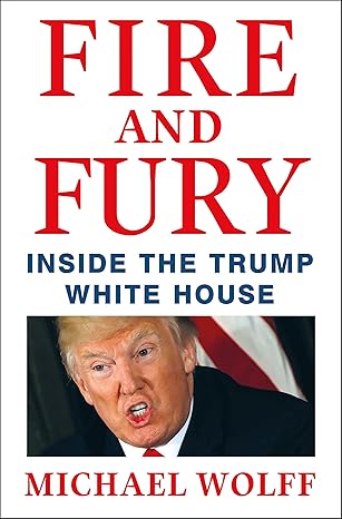 Fire and Fury: Inside the Trump White House book by Michael Wolff