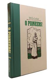 O Pioneers! By Willa Cather