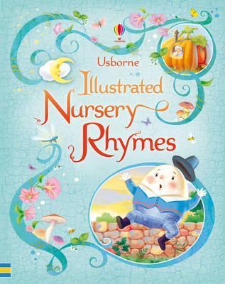 Usborne Illustrated Nursery Rhymes book by Felicity Brooks