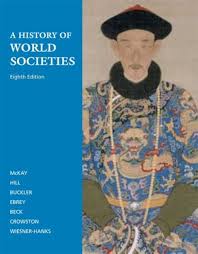 A History of World Societies, Combined Volume book by John P. McKay