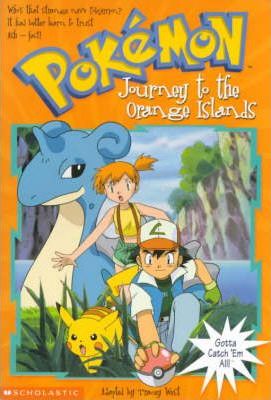 Pokemon Chapter Book #9: Journey to the Orange Islands