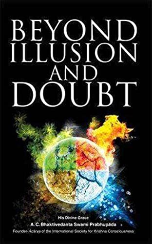 Beyond Illusion And Doubt book by A.C. Bhaktivedanta Swami Prabhupda