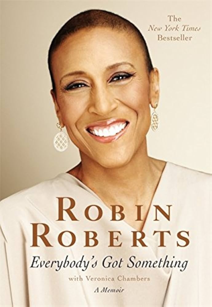 Everybody's Got Something book by Robin Roberts