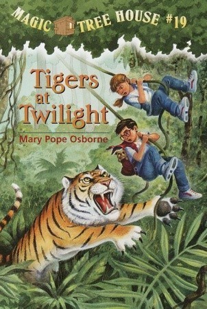 Magic Tree House #19: Tigers at Twilight