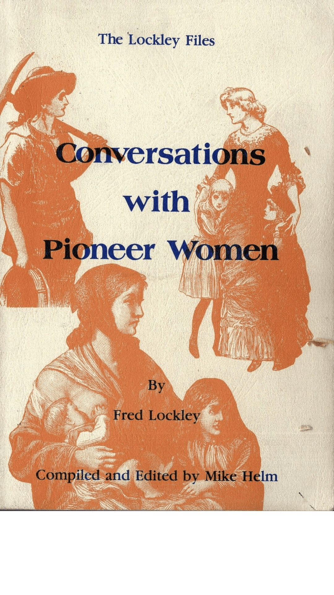 Conversations with Pioneer Women by Fred Lockley