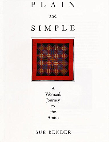 Plain and Simple: A Woman's Journey to the Amish