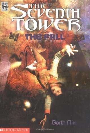 The Seventh Tower #1: The Fall book by Garth Nix