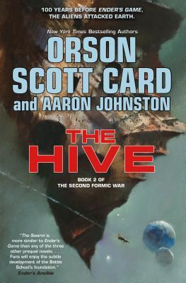 The Second Formic War #2: The Hive book by Orson Scott Card