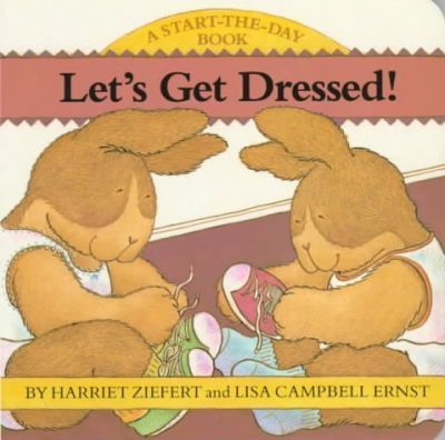 Let's Get Dressed by Harriet Ziefert