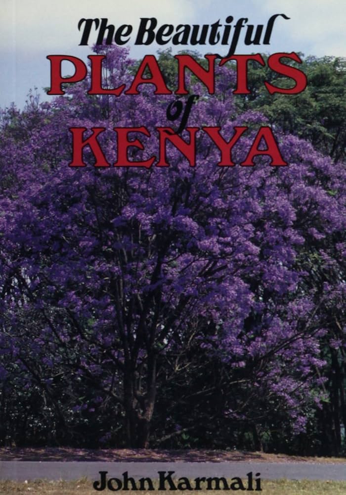The Beautiful Plants of Kenya book by John Karmali