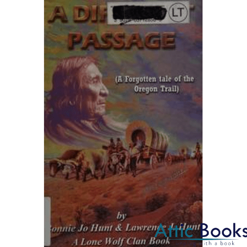 A Difficult Passage (A Forgotten Tale of the Oregon Trail)