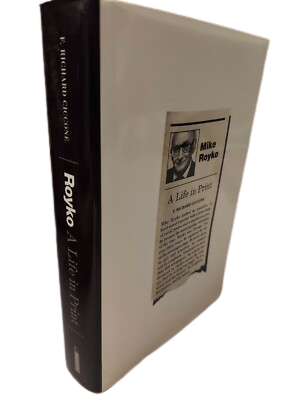 Royko A Life In Print book by F. Richard Ciccone