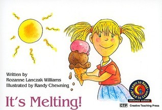 It's Melting! book by Rozanne Lanczak Williams