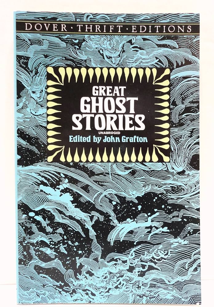 Great Ghost Stories (Dover Thrift Editions: Gothic/Horror) book by John Grafton