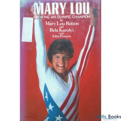 Mary Lou : Creating an Olympic Champion
