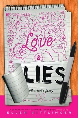 Love & Lies: Marisol's Story book by Ellen Wittlinger