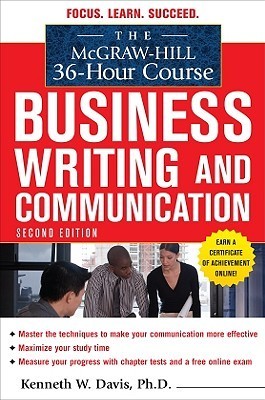 The McGraw-Hill 36-Hour Course in Business Writing and Communication book by Kenneth W. Davis