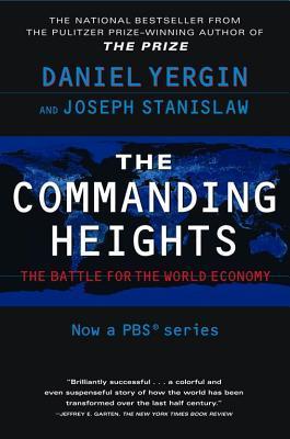 The Commanding Heights: The Battle Between Government And The Marketplace book by Daniel Yergin