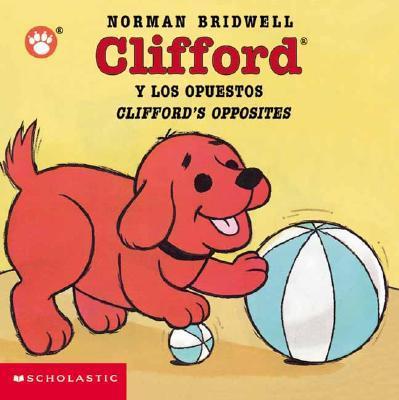Clifford's Opposites (Board Book)