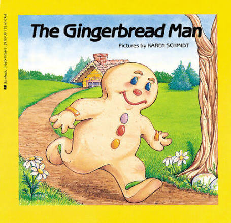 The gingerbread man By Karen Schmidt