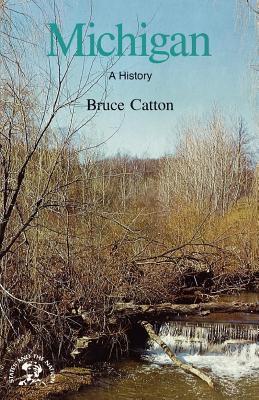 Michigan: A Bicentennial History book by Bruce Catton