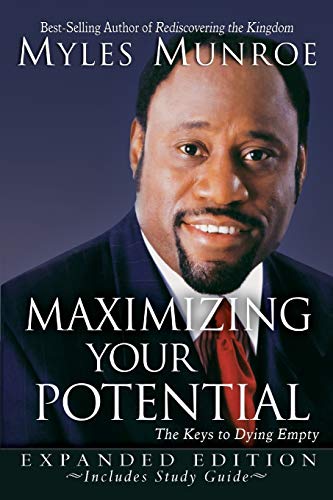 Maximizing Your Potential: Exposing the hidden you book by Myles Munroe