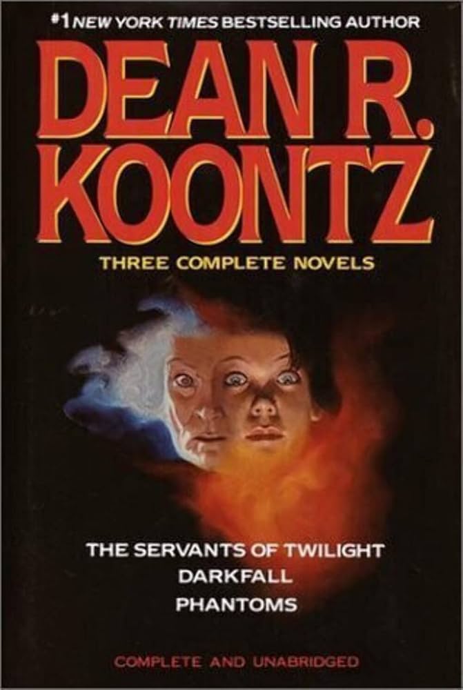 Three Complete Novels (The Servants of Twilight / Darkfall / Phantoms) book by Dean R. Koontz