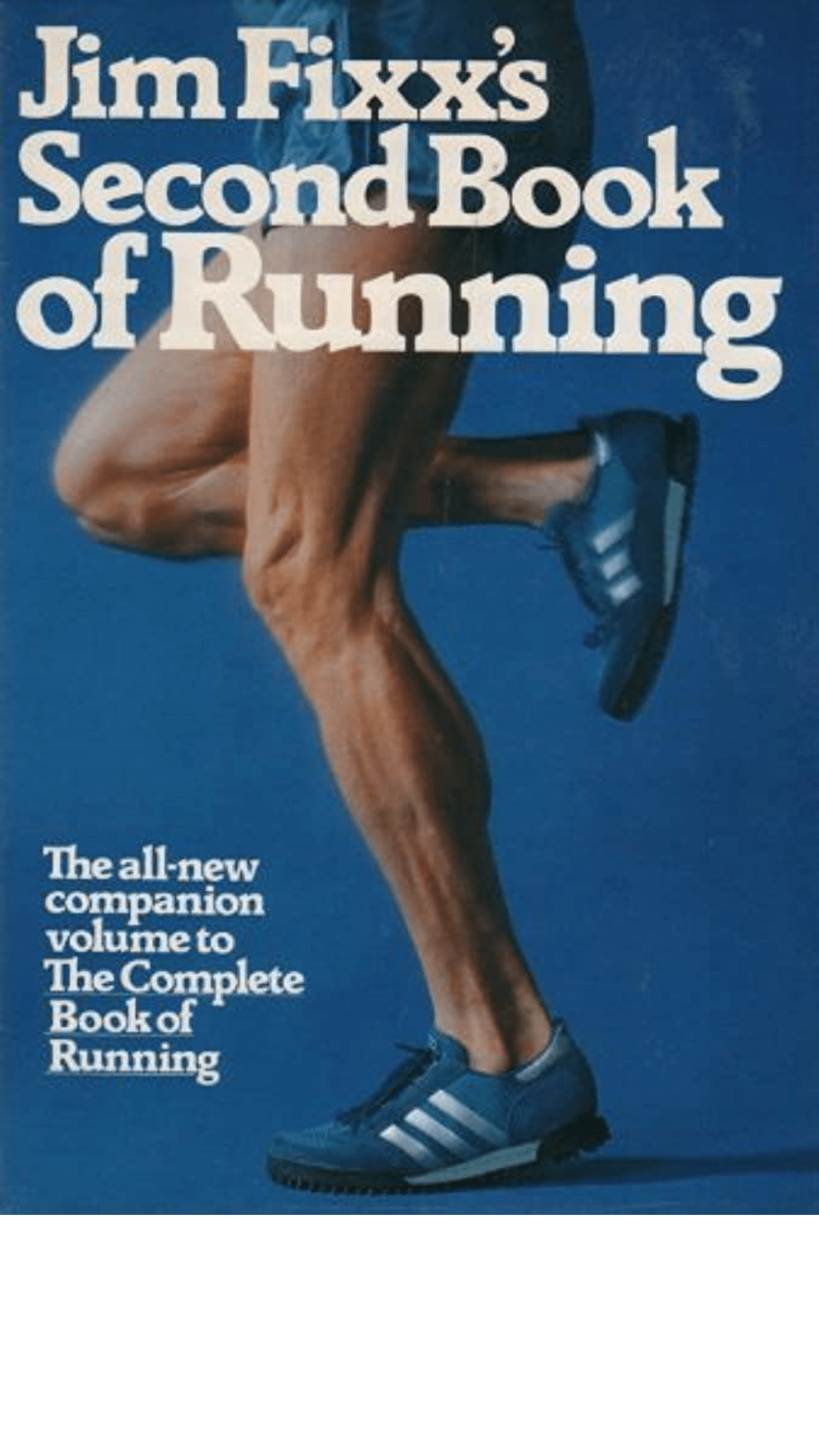 Jim Fixx's Second Book of Running