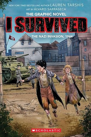 I Survived Graphic Novel #3: I Survived the Nazi Invasion, 1944 book by Lauren Tarshis