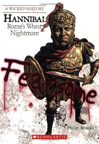 Hannibal: Rome's Worst Nightmare book by Philip Brooks