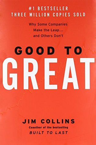 Good to Great: Why Some Companies Make the Leap... and Others Don't book by Jim Collins