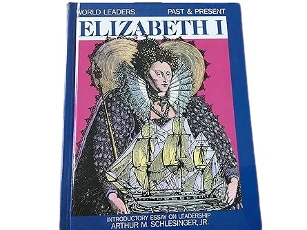 World Leaders Present & Past: Elizabeth I