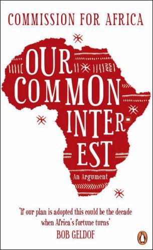 Commission For Africa: Our Common Interest: An Argument